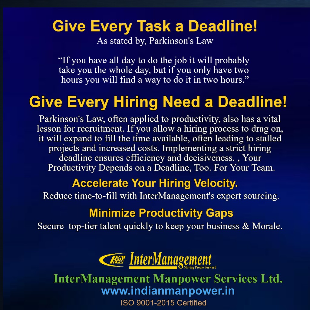 Parkinson's Law applied to hiring deadlines and productivity